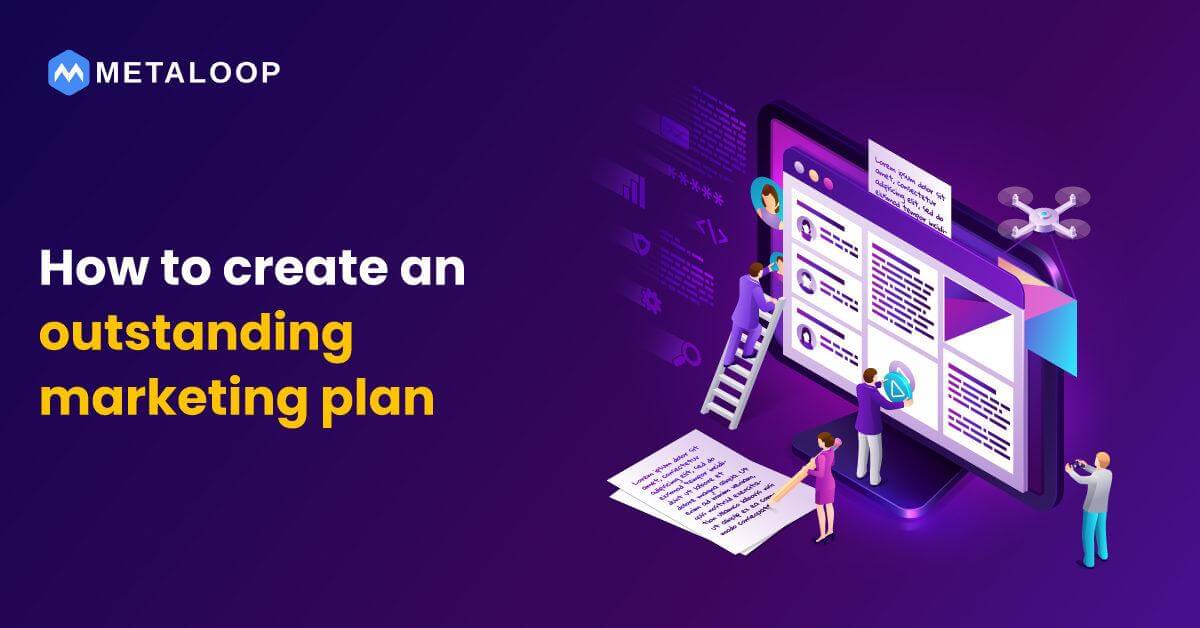 How to create an outstanding marketing plan