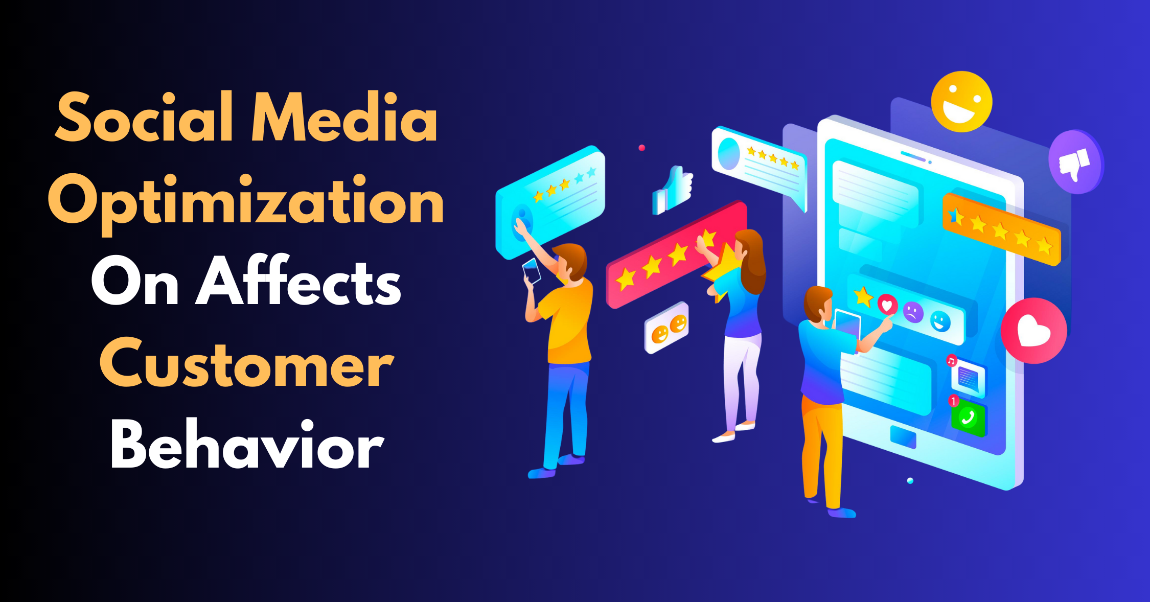 Social Media Optimization Impact on Customer Behavior