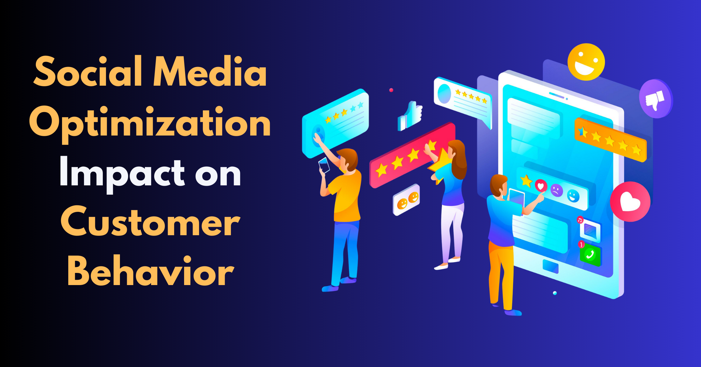 Social Media Optimization Impact on Customer Behavior